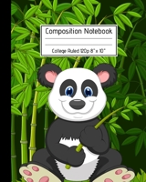 Composition Notebook College Ruled 120p 8" x 10": Cute Panda Eating Bamboo - Blank Ruled Pandas Notebook Journal for Girls Boys Adults School Kids Teachers and Students. 1691036455 Book Cover
