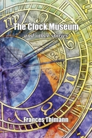 The Clock Museum 1838402500 Book Cover