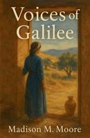 Voices of Galilee B0G49CJWHW Book Cover
