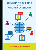 Community Building in the Online Classroom 1527569292 Book Cover