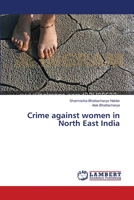 Crime against women in North East India 365938500X Book Cover