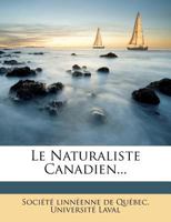 Le Naturaliste Canadien... 1275079857 Book Cover