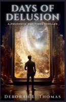 Days of Delusion B0CNFZ1K3B Book Cover