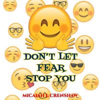 Don't Let Fear Stop You 1717185991 Book Cover