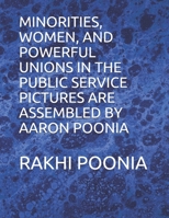 Minorities, Women, and Powerful Unions in the Public Service B08FP7SPN5 Book Cover
