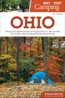 Best Tent Camping: Ohio: Your Car-Camping Guide to Scenic Beauty, the Sounds of Nature, and an Escape from Civilization 0897325753 Book Cover