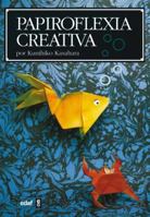 Papiroflexia Creativa 8476407041 Book Cover
