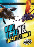 Dung Beetle vs. Tarantula Hawk B0BF2K5BZZ Book Cover