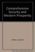 Comprehensive Security and Western Prosperity 0819167428 Book Cover