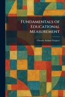 Fundamentals of Educational Measurement 1025418433 Book Cover