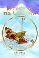 Journey to the Unknown 1891785702 Book Cover