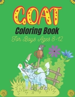 GOAT Coloring Book For Boys Ages 8-12: A Fun Goat Coloring Book for Kids Featuring Adorable Goat B08MS5KNQP Book Cover