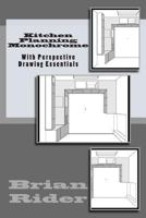 Kitchen Planning Monochrome: With Perspective Drawing Essentials 150271339X Book Cover