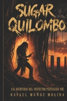 Sugar Quilombo: Una aventura del Inspector Perteguer (Spanish Edition) B0H2LDV519 Book Cover