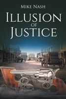 Illusion of Justice 1662456522 Book Cover