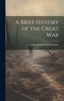 A Brief History of the Great War 1019574453 Book Cover