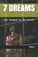 7 Dreams: That changed my life forever 1081776161 Book Cover