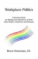 Workplace Politics 1413412270 Book Cover