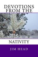 Devotions From the Nativity 1518632629 Book Cover