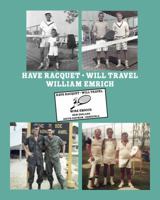 Have Racquet, Will Travel 0996773053 Book Cover