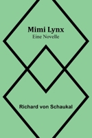 Mimi Lynx: Eine Novelle 9356788278 Book Cover