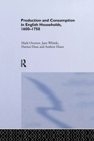 Production and Consumption in English Households 1600-1750 0415651077 Book Cover