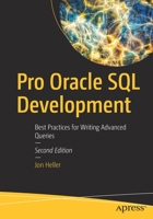 Pro Oracle SQL Development: Best Practices for Writing Advanced Queries 1484245164 Book Cover