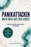 Panikattacken - (M)ein Leben mit der Angst: Der Angst mit Ruhe begegnen - wie ich es lernte (German Edition) B0GXS742XL Book Cover
