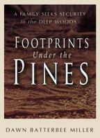 Footprints Under The Pines 1414109962 Book Cover