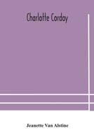 Charlotte Corday 1015698158 Book Cover