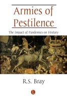 Armies of Pestilence: The Effects of Pandemics on History