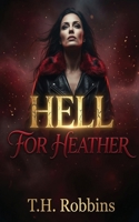 Hell for Heather 1785209639 Book Cover