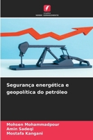 Segurança energética e geopolítica do petróleo (Portuguese Edition) 6209536271 Book Cover