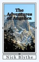 The Adventures of Angelica 1502791471 Book Cover
