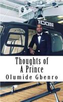 Thoughts of a Prince: 52 Anecdotes & Affirmations for Entrepreneurs to Read at the Beginning of Each Week 1541022963 Book Cover