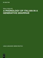 A Phonology of Italian in a Generative Grammar 9027907374 Book Cover