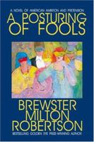 A Posturing Of Fools 1579660517 Book Cover