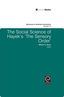 Advances in Austrian Economics, Volume 13: The Social Science of Hayek's The Sensory Order 1849509743 Book Cover