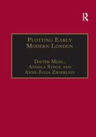 Plotting Early Modern London: New Essays on Jacobean City Comedy (Studies in Performance and Early Modern Drama) 1138266566 Book Cover