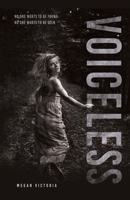 Voiceless: No one wants to be found No one wants to be seen 1662848730 Book Cover