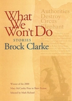 What We Won't Do: Stories 1889330671 Book Cover