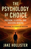 The Psychology of Choice B0FJ4YRG4C Book Cover
