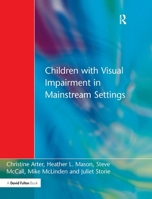 Children with Visual Impairment in Mainstream Settings 1853465836 Book Cover