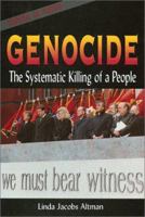 Genocide: The Systematic Killing of a People (Issues in Focus Today) 089490664X Book Cover