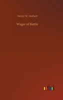 Wager of Battle: A Tale of Saxon Slavery in Sherwood Forest (Classic Reprint) 1514872153 Book Cover