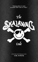 The SKALAWAG Code: Helping others in need, no matter their color or creed. B0CHR1VZYB Book Cover