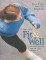 Fit & Well: Core Concepts and Labs in Physical Fitness and Wellness with Online Learning Center Bind-in Card and Daily Fitness and Nutrition Journal 0073325643 Book Cover