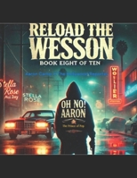 Reload the Wesson Aaron Carter X The Hollywood Reporter: Book Eight of Ten 'The Aftermath' a Documentary exploring the Death of Aaron Carter "Oh No! ... of Aaron Carter Oh No! Aaron Part II of II) B0DRP8CBYV Book Cover