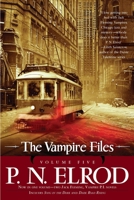 The Vampire Files, Volume Five: 5 193700712X Book Cover