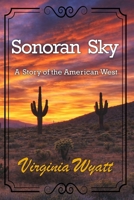 Sonoran Sky: A Story of the American West B0GQNYLY9L Book Cover